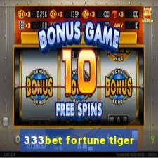 333bet fortune tiger